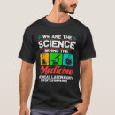 Search for medical lab tech tshirts Science
