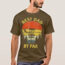 Search for best dad by par tshirts Grandfather