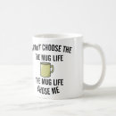 Search for choose life mugs Funny