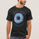 Search for donut worry tshirts Dessert