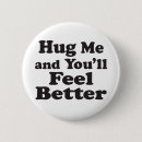 Search for hug me badges Birthday