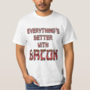 Search for everything bacon tshirts Humour