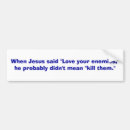 Search for enemies bumper stickers Jesus