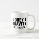 Search for gravity mugs Funny