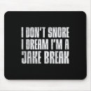 Search for snoring mousepads Jake