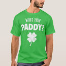 Search for whos your paddy tshirts Party