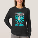 Search for tennis sayings tshirts Funny