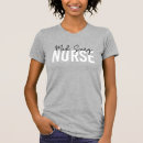 Search for med surg tshirts Nurse