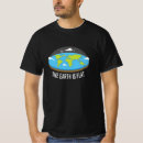 Search for flat earth tshirts Planet