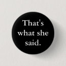Search for she said badges Funny