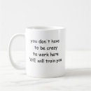 Search for crazy office mugs Work