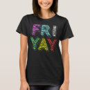 Search for friyay tshirts Friday