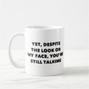 Search for look on my face mugs Talking