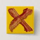 Search for bacon humour badges Meat
