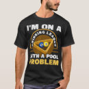 Search for pool league tshirts Funny