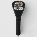 Search for life quotes golf equipment Dog