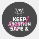 Search for reproductive stickers Keep abortion legal