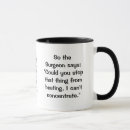 Search for heart surgeon mugs Humourous