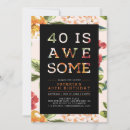 Search for summer 40th birthday invitations Floral