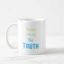 Search for be honest mugs Truth