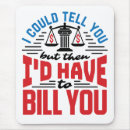 Search for funny lawyer mousepads Attorney