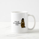 Search for groundhog day mugs Humor