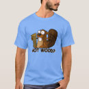 Search for got wood tshirts Humour