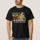 Search for passover tshirts Moses