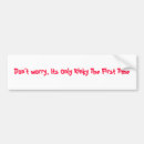 Search for worry bumper stickers People