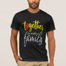 Search for we are family tshirts Together