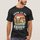 Search for first time dad tshirts Daddy to be