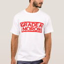 Search for moron tshirts Humour