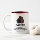 Search for sister love mugs Sisterhood