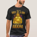 Search for i have the body of a god buddha tshirts Animals