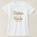 Search for sister of the bride tshirts Bridesmaid