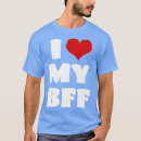 Search for i love my bff tshirts Forever