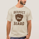 Search for respect the beard tshirts Bearded