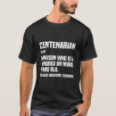 Search for centenarian tshirts Senior citizen