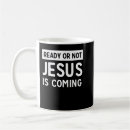 Search for jesus is coming mugs Faith