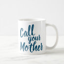 Search for call your mother mugs Cute