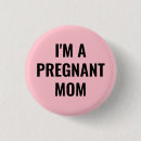 Search for for pregnant mom badges For her