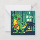 Search for t rex valentines day cards I chews you