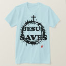 Search for jesus saves tshirts Christianity