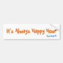Search for hours bumper stickers Happy