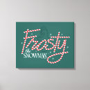 Search for snowman canvas prints Frosty