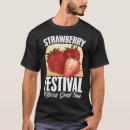 Search for strawberry festival tshirts Strawberries