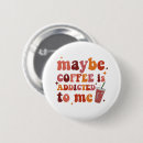 Search for caffeine addict badges Latte