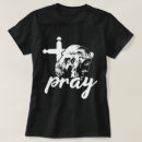 Search for pray womens tshirts Motivational