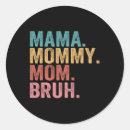 Search for bruh stickers Best mum ever