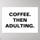 Search for caffeine addict posters Coffee lover